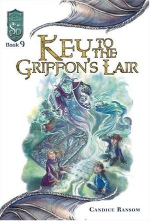 Cover Art for 9780786938278, Key to Griffin's Lair: Bk. 9 by Candice Ransom