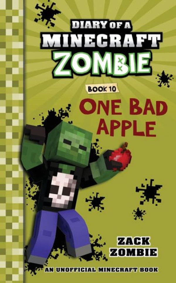 Cover Art for 9781943330720, Diary of a Minecraft Zombie Book 10One Bad Apple by Zack Zombie