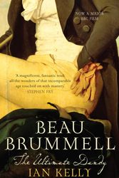 Cover Art for 9780340836996, Beau Brummell by Ian Kelly