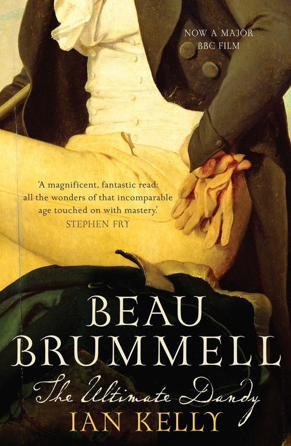 Cover Art for 9780340836996, Beau Brummell by Ian Kelly