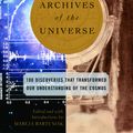 Cover Art for 9780375713682, Archives Of The Universe by Marcia Bartusiak