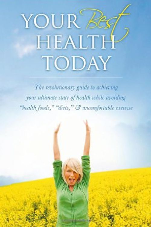 Cover Art for 9781936183968, Your Best Health Today by Paul David DeGange