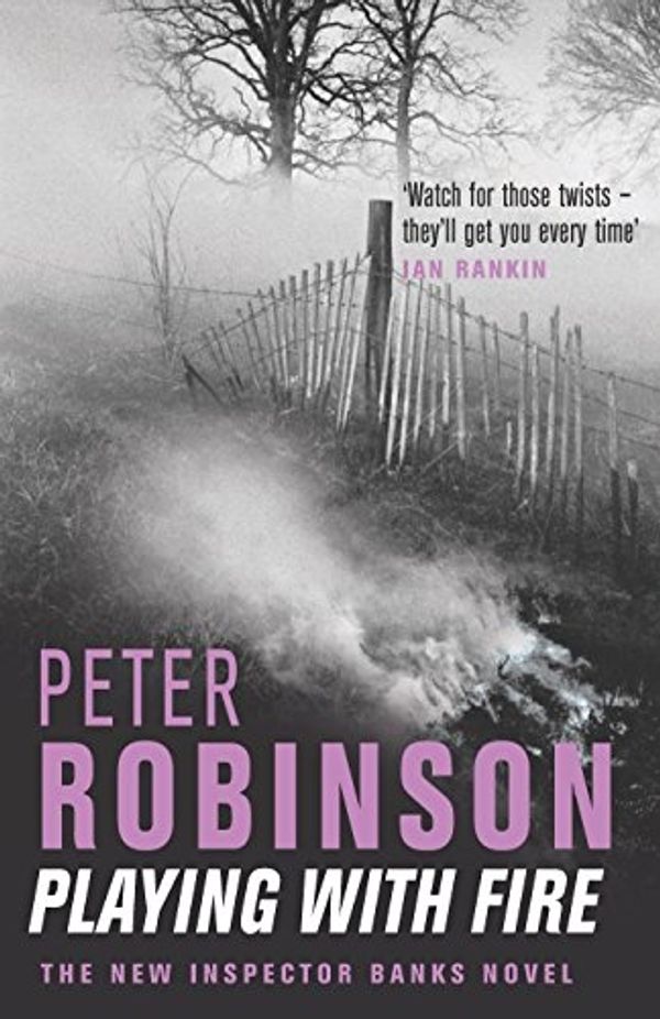 Cover Art for 9780333989326, Playing with Fire: The New Inspector Banks Novel by Peter Robinson