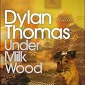 Cover Art for 9780140188882, Under Milk Wood: A Play for Voices (Penguin Modern Classics) by Dylan Thomas