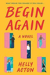 Cover Art for 9780063345348, Begin Again by Helly Acton
