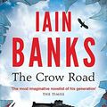 Cover Art for 8601404358739, The Crow Road by Iain Banks