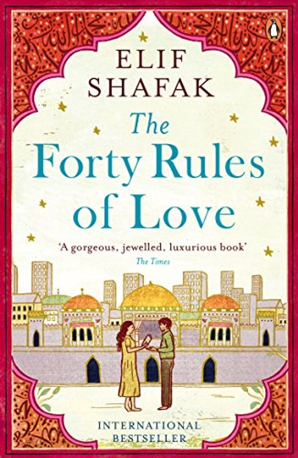 Cover Art for B005437344, The Forty Rules of Love by Elif Shafak
