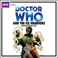 Cover Art for 9781408424926, Doctor Who and the Ice Warriors by Brian Hayles, Frazer Hines