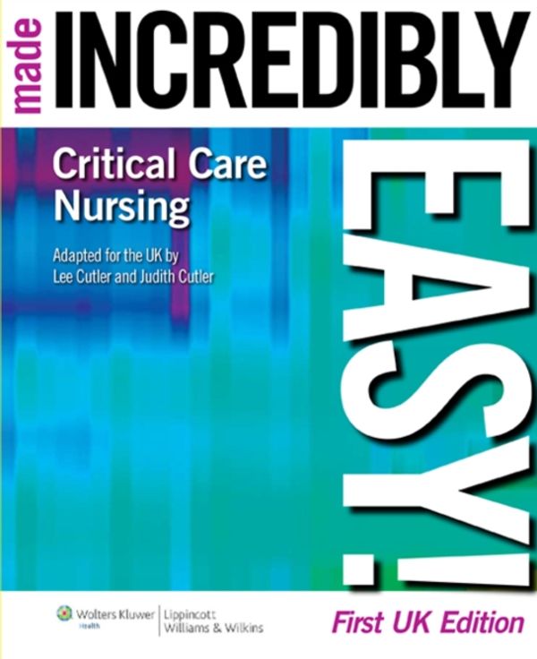 Critical Care Nursing Made Incredibly Easy! Price Comparison on Booko