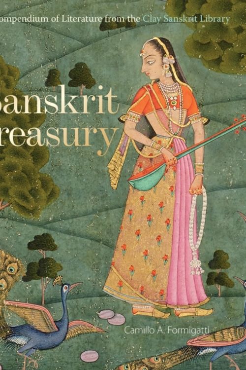 Cover Art for 9781851245314, A Sanskrit Treasury: A Compendium of Literature from the Clay Sanskrit Library by Camillo A. Formigatti