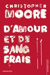 Cover Art for 9782702140499, D'amour et de sang frais by Christopher Moore