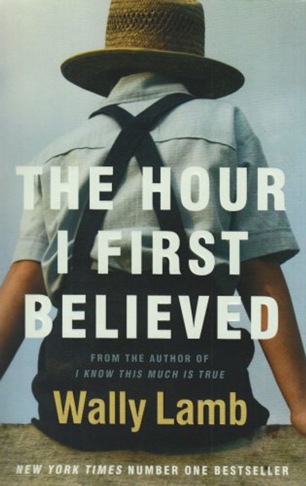 Cover Art for 9780007290697, The Hour I First Believed by Wally Lamb
