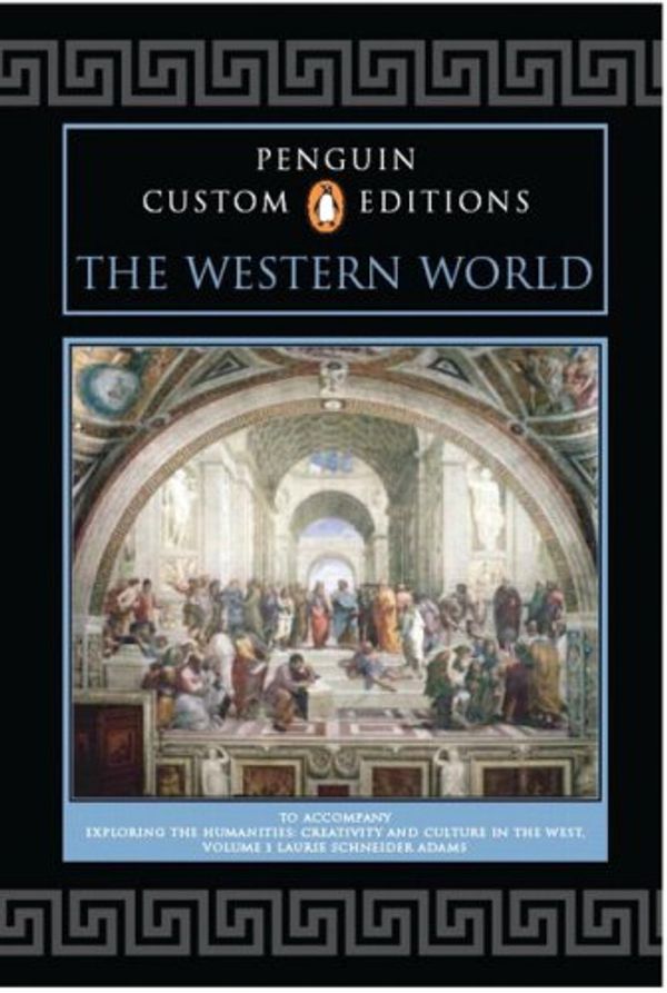 Cover Art for 9780132388290, The Western World: Penguin Custom Editions to Accompany "Exploring the Humanities" v. 1 by Laurie Adams