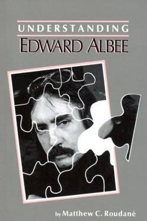 Cover Art for 9780872495036, Understanding Edward Albee by Matthew C. Roudane
