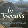 Cover Art for 9780143790945, In Tasmania by Nicholas Shakespeare