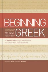 Cover Art for 9781433650567, Getting Started with New Testament Greek: A Beginner's Study of the Grammar and Syntax of the New Testament by Benjamin L. Merkle, Robert L. Plummer