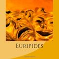 Cover Art for 9781463662554, The Bacchae and Other Plays by Euripides