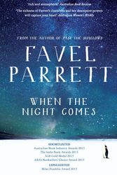 Cover Art for 9780733636448, When the Night Comes by Favel Parrett