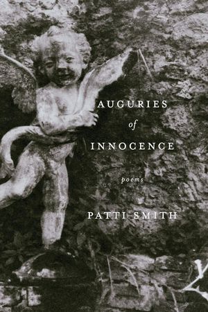 Cover Art for 9780060832674, Auguries of Innocence by Patti Smith