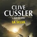 Cover Art for 9788490322789, La selva / the jungle by Clive Cussler