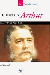 Cover Art for 9781567668582, Chester A. Arthur by Carol Brunelli