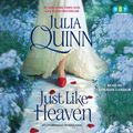 Cover Art for 9780307917270, Just Like Heaven by Julia Quinn