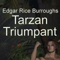 Cover Art for 9781612106427, Tarzan Triumphant by Edgar Rice Burroughs