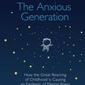 Cover Art for 9780241694909, The Anxious Generation by Jonathan Haidt