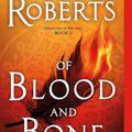 Cover Art for 9781250123015, Of Blood and Bone by Nora Roberts