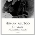Cover Art for 9798830986397, Human, All Too Human by Friedrich Nietzsche