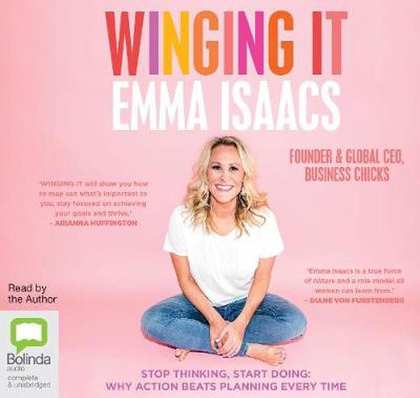 Cover Art for 9781489439819, Winging It: Stop Thinking, Start Doing by Emma Isaacs