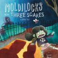 Cover Art for 9781454930617, Moldilocks and the Three Scares: A Zombie Tale by Lynne Marie