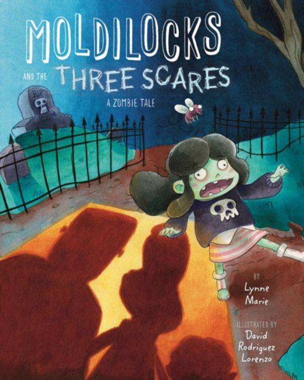 Cover Art for 9781454930617, Moldilocks and the Three Scares: A Zombie Tale by Lynne Marie
