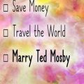 Cover Art for 9781726895101, 2019 Planner: Save Money, Travel The World, Marry Ted Mosby: Ted Mosby 2019 Planner by Dainty Diaries