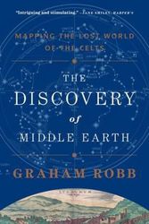 Cover Art for 9780393349924, The Discovery of Middle Earth - Mapping the Lost World of the Celts by Graham Robb