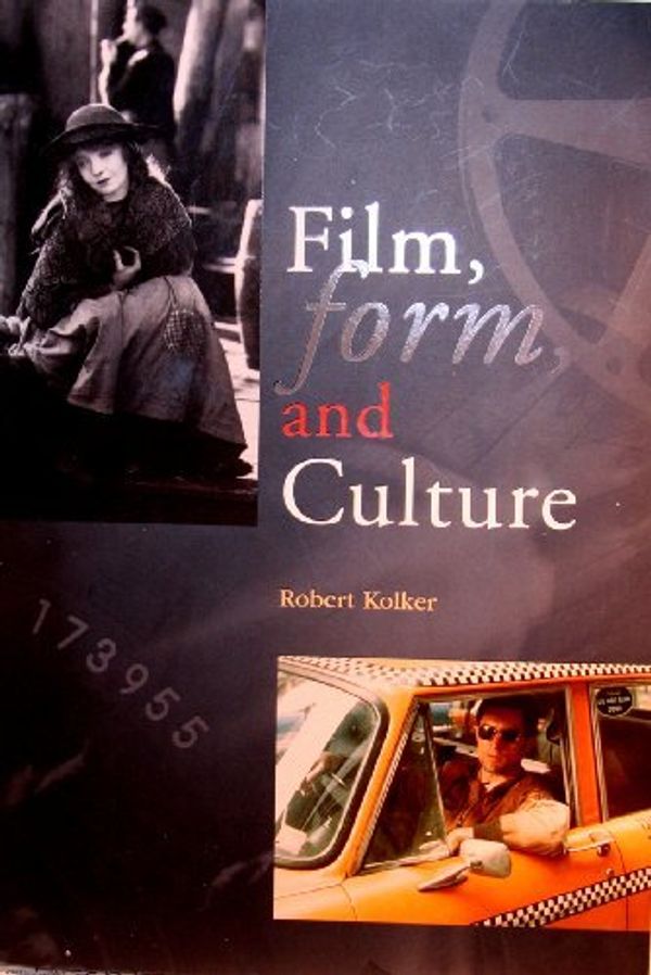 Cover Art for B01K17RILU, Film, Form and Culture by Kolker. Robert P. (1998-10-01) by Kolker. Robert P.