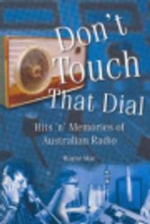 Cover Art for 9780646452821, Don't Touch That Dial by Wayne Mac