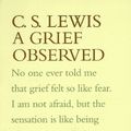 Cover Art for 9780060652845, A Grief Observed by C. S. Lewis