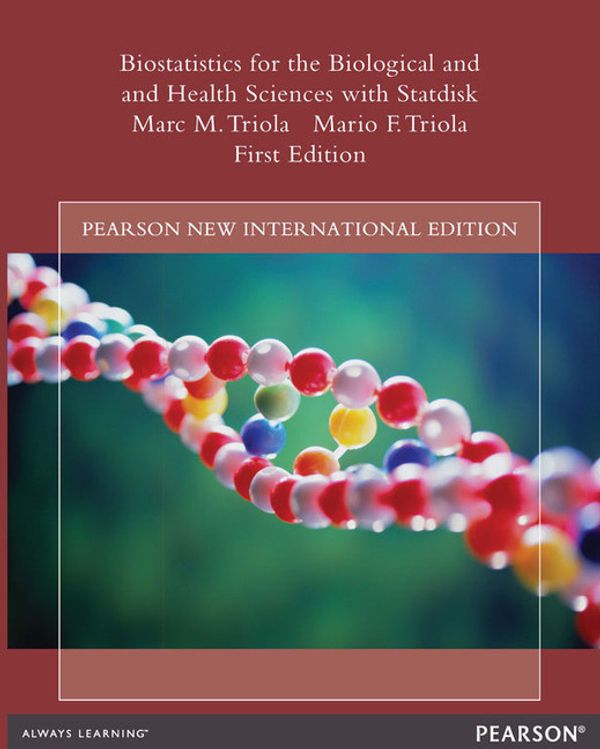 Cover Art for 9781292039640, Biostatistics for the Biological and Health Sciences with Statdisk by Triola, Marc M., Triola, Mario F.