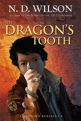 Cover Art for 9780375864391, The Dragon's Tooth by N. D. Wilson