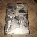 Cover Art for 9780385519588, Traitor to His Class by H. W. Brands