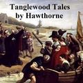 Cover Art for 9781455367009, Tanglewood Tales by Nathaniel Hawthorne