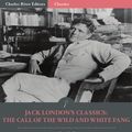 Cover Art for 9781475311648, Jack Londons Classics: The Call of the Wild and White Fang by Jack London