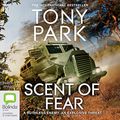 Cover Art for B07JP2PLRH, Scent of Fear by Tony Park