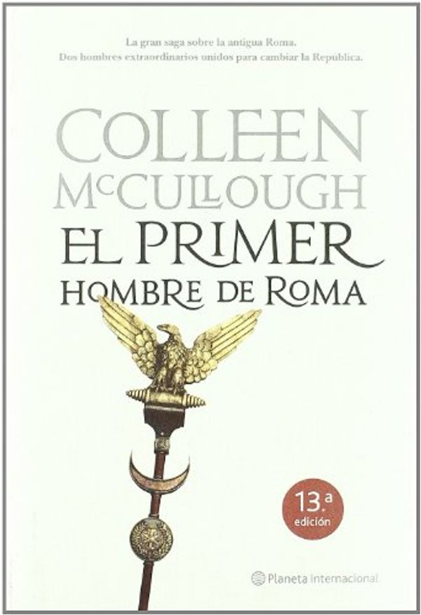 Cover Art for 9788408080688, El primer hombre de Roma by Colleen McCullough