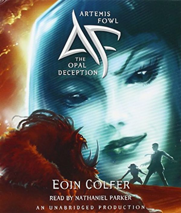 Cover Art for 9780307243324, Artemis Fowl 4: The Opal Deception by Eoin Colfer