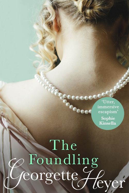 Cover Art for 9780099468066, The Foundling by Georgette Heyer