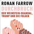 Cover Art for B07YXFD7W9, Durchbruch: Der Weinstein-Skandal, Trump und die Folgen (German Edition) by Ronan Farrow