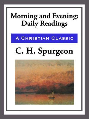 Cover Art for 9781625588968, Morning and Evening by C.H. Spurgeon