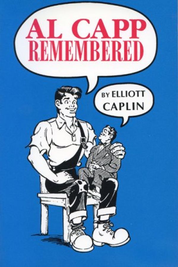 Cover Art for 9780879726294, Al Capp Remembered by Elliot Caplin